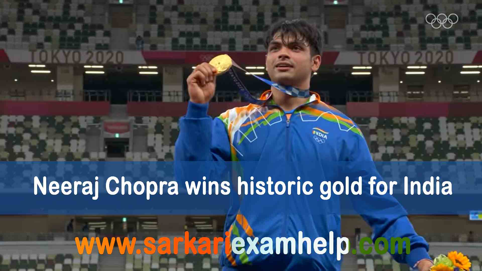 Neeraj Chopra wins historic gold for India